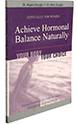 Achieve Hormonal Balance Naturally